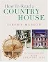 How To Read A Country House