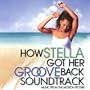 How Stella Got Her Groove Back Soundtrack: Music From The Motion Picture