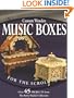 Custom Wooden Music Boxes for the Scroll Saw