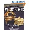 Custom Wooden Music Boxes for the Scroll Saw: Over 100 Projects from the Berry Basket Collection