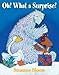 Oh! What a Surprise! (Goose and Bear Stories)