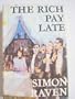 The rich pay late,: A novel