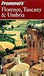 Frommer's Florence, Tuscany and Umbria