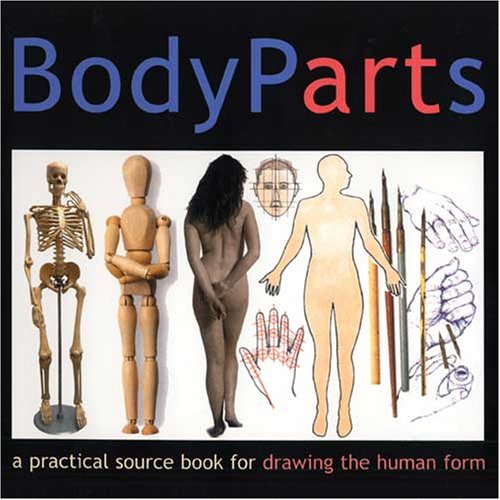 Body Parts: A Practical Guide for Artists