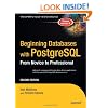 Beginning Databases with PostgreSQL: From Novice to Professional, Second Edition