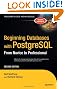 Beginning Databases with PostgreSQL: From Novice to Professional