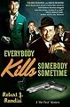 Everybody Kills Somebody Sometime (Rat Pack Mysteries)