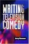 Writing Television Comedy