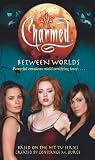 Between Worlds (Charmed (Sagebrush))