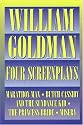 William Goldman - Four Screenplays (Applause Books)