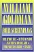 William Goldman - Four Screenplays