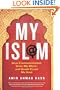 My Isl@m: How Fundamentalism Stole My Mind---and Doubt Freed My Soul