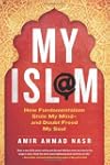 My Isl@m: How Fundamentalism Stole My...