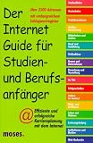 Der Internet-Guide für Studien- und Berufsanfänger