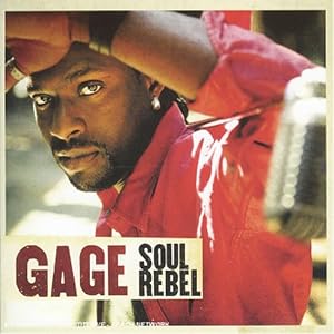 Gage, Soul Rebel
