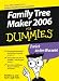 Family Tree Maker Fur Dummies 2006 (F�r Dummies)