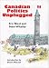 Book Canadian Politics Unplugged