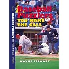 Baseball Puzzlers: You Make the Call by Wayne Stewart