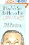 Then We Set His Hair on Fire: Insights and Accidents from a Hall of Fame Career in Advertising