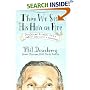 Then We Set His Hair on Fire: Insights and Accidents from a Hall of Fame Career in Advertising