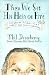 Then We Set His Hair on Fire: Insights and Accidents from a Hall of Fame Career in Advertising
