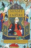 Sunset of Empire: Stories from the Shahnameh of Ferdowsi, Vol. 3