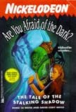 The TALE OF THE STALKING SHADOW ARE YOU AFRAID OF THE DARK 19 (ARE YOU AFRAID OF THE DARK)