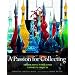 A Passion for Collecting: Decorating with Your Favorite Objects
