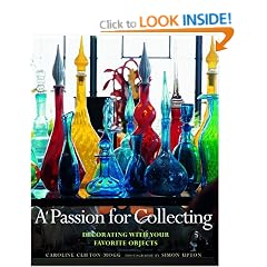 A Passion for Collecting: Decorating with Your Favorite Objects