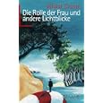 Die Rolle der Frau. Und andere Lichtblicke.