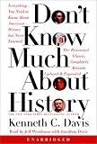 Don t Know Much About History - Updated and Revised Edition: Everything You Need to Know about American History But Never Learned (Davis, Kenneth C. Don t Know Much.)