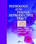 Pathology of the Female Reproductive Tract