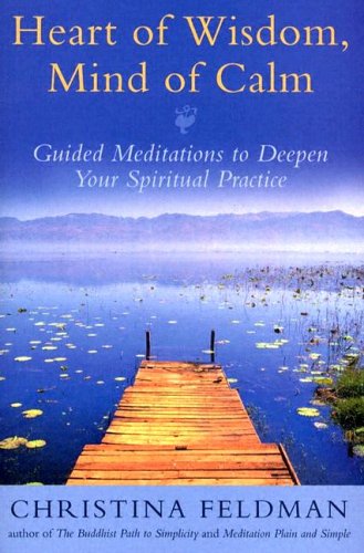 Cover image : Heart of Wisdom, Mind of Calm: Guided Meditations to Deepen Your Spiritual Practice