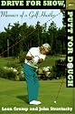 Drive for Show, Putt for Dough: Memoirs of a Golf Hustler