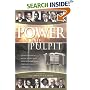 Power in the Pulpit: How America's Most Effective Black Preachers Prepare Their Sermons