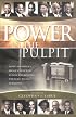 Power in the Pulpit: How America's Most Effective Black Preachers Prepare Their Sermons