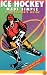 Ice Hockey Made Simple: A Spectator's Guide (4th Edition)