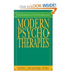 Modern Psychotherapies: A Comprehensive Christian Appraisal