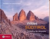 Wildes S�dtirol: Im Rhythmus der Jahreszeiten - 