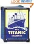 The Titanic Collection: Mementos of the Maiden Voyage