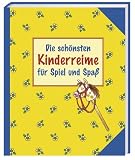 Produkt-Bild: Die sch&ouml;nsten Kinderreime f&uuml;r Spiel und Spa&szlig;