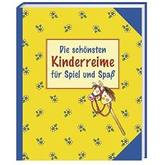 Die sch�nsten Kinderreime f�r Spiel und Spa�