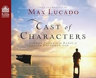 Cast of Characters: Common People in the Hands of an Uncommon God