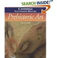 The Cambridge Illustrated History of Prehistoric Art (Cambridge Illustrated Histories) by Paul G. Bahn and Desmond Morris