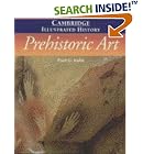 Click here to buy The Cambridge Illustrated History of Prehistoric Art (Cambridge Illustrated Histories) by  Paul G. Bahn and Desmond Morris.