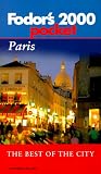 Fodor s 2000 Pocket Paris: The Best of the City (Fodor s Pocket Paris)