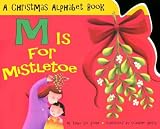 M Is for Mistletoe