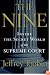 The Nine: Inside the Secret World of the Supreme Court