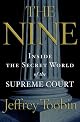 The Nine: Inside the Secret World of the Supreme Court