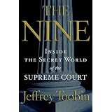The Nine: Inside the Secret World of the Supreme Court